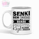 Senki sem tökéletes, de a dajkák átkozottul közel állnak hozzá-bögre