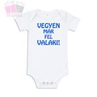 Vegyen már fel valaki! - body kisfiúknak