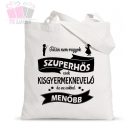 egyedi feliratos neves szoveg taska vaszonszatyor bolcsode ajandek best hero szuperhos felugyelo