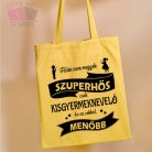 egyedi feliratos neves szoveg taska vaszonszatyor bolcsode ajandek best hero szuperhos felugyelo