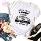 Néhányan a nevemen szólítanak, a legfontosabbak azonban ANYÁNAK hívnak egyedi polo