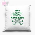 Díszpárna -Fradista Nagypapa vagyok, olyan mint más Papa csak sokkal menőbb