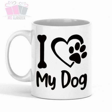 i love my dog mom feliratos bogre egyedi fenykepes kutya barat szerelem eb forever kutyas bogre