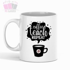 Coffee, teach, repeat feliratos bogre egyedi fenykepes kávé tanár szerelem eb forever bogre