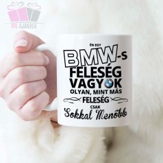 Én egy BMW-s feleség vagyok vicces poenos feliratos bögre