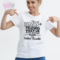 egyedi pamut noi feliratos vicces humoros poenos mom mothers day anyak napja ajandek tshirt bmw auto