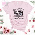 egyedi pamut noi feliratos vicces humoros poenos mom mothers day anyak napja ajandek tshirt bmw auto