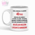 Ennek a bögrének a tulajdonosa elmúlt 20,30,40,stb....feliratos születésnapi birthday mug bögre aján