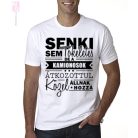 Senki sem tökéletes, de a KAMIONOSOK átkozottul közel állnak hozzá feliratos szöveg pamut férfi póló