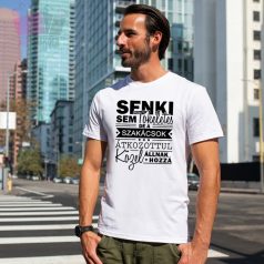 Senki sem tökéletes, de a SZAKÁCSOK átkozottul közel állnak hozzá feliratos szöveg pamut férfi póló 
