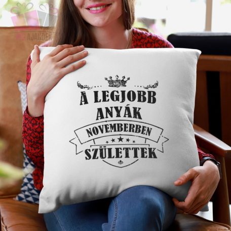 Díszpárna - A legjobb Anyák januárban születtek