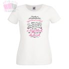 Minden nő egyenlőnek születik, de csak a legjobbak lesznek DADUSOK feliratos póló