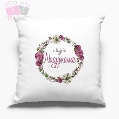 Díszpárna - Virágos A legjobb nagymama mami felirattal anyák napi nagyi mama Díszpárna - Virágos A legjobb nagymama mami felirattal anyák napi nagyi mama