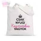 egyedi feliratos szöveges vicces humoros neves foto táska vászonszatyor bevásárlás csak nyugi korona
