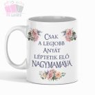 legjobb anya nagymama kinevezes eloleptetes egyedi fenykepes ajandekotlet