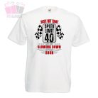 egyedi feliratos vicces humoros neves szamos szuletesnapi évforduló birthday tshirt